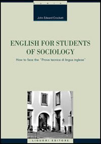 English for students of sociology. How to face the &laquo;prova tecnica di lingua inglese&raquo;