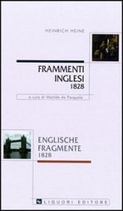 Frammenti inglesi 1828&shy;Englische fragmente 1828. Con testo a fronte