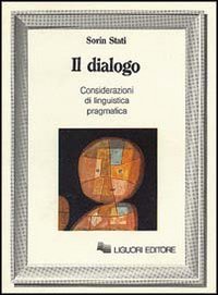 Il dialogo. Considerazioni di linguistica pragmatica