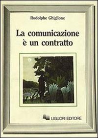 La comunicazione &egrave; un contratto
