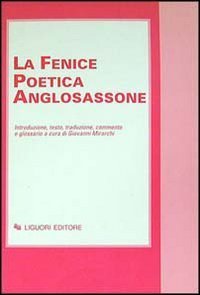 &laquo;La fenice&raquo; poetica anglosassone