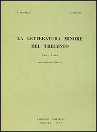 La letteratura minore del Trecento - Vol. 1
