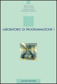 Laboratorio di programmazione - Vol. 1
