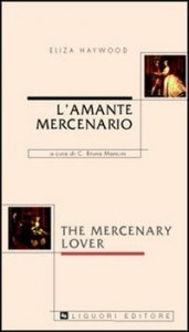 L'amante mercenario&shy;The mercenary lover