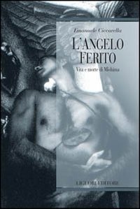 L'angelo ferito. Vita e morte di Mishima