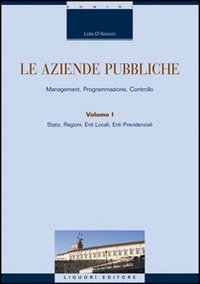 Le aziende pubbliche. Management, programmazione, controllo
