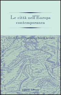 Le citt&agrave; nell'Europa contemporanea