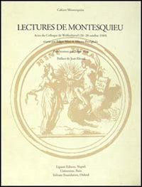 Lectures de Montesquieu. Actes du Colloque (Wolfenb&uuml;ttel, 26-28 octobre 1989)