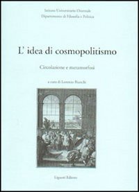 L'idea di cosmopolitismo. Circolazione e metamorfosi