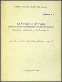 Lo Statuto dei lavoratori nella prima interpretazione della Cassazione