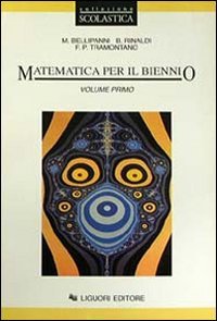 Matematica. Per Il Biennio. Vol. 1: Logica, I