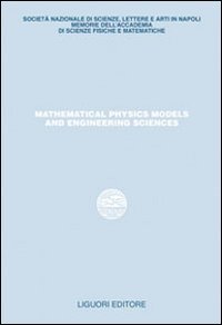 Mathematical physics models and engineering sciences - Studi in onore di Pasquale Renno