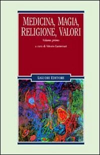 Medicina, magia, religione, valori