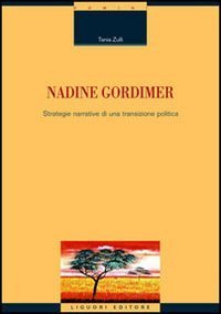 Nadine Gordimer. Strategie narrative di una transizione politica