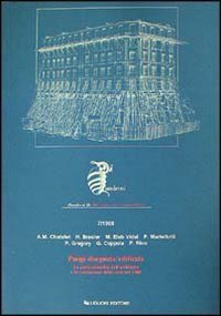 Parigi disegnataedificata. La professionalit&agrave; dell'architetto e la costruzione della citt&agrave; nel 1900