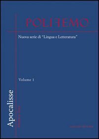 Polifemo. Nuova serie di &laquo;lingua e letteratura&raquo;. Vol. 1: Apocalisse. - Apocalisse