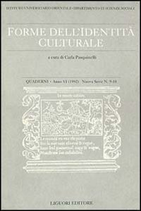 Quaderni. Forme dell'identit&agrave; culturale. Vol. 9-10