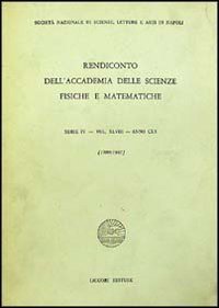 Rendiconto dell'Accademia delle scienze fisiche e matematiche. Serie IV. Vol. 48: Anno 1980-1981. - Anno 1980-1981
