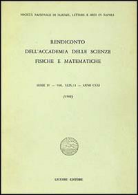 Rendiconto dell'Accademia delle scienze fisiche e matematiche. Serie IV. Vol. 49: Anno 1982. - Anno 1982