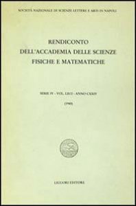 Rendiconto dell'Accademia delle scienze fisiche e matematiche. Serie IV. Vol. 52: Anno 1985. - Anno 1985