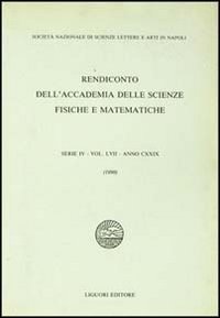 Rendiconto dell'Accademia delle scienze fisiche e matematiche. Serie IV. Vol. 57: Anno 1990. - Anno 1990