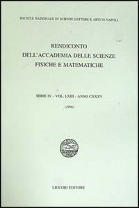 Rendiconto dell'Accademia delle scienze fisiche e matematiche. Serie IV. Vol. 63: Anno 1996. - Anno 1996