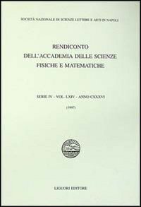 Rendiconto dell'Accademia delle scienze fisiche e matematiche. Serie IV. Vol. 64: Anno 1997. - Anno 1997