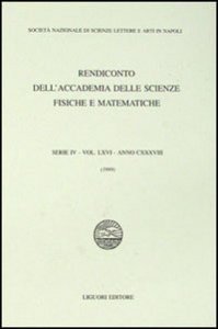 Rendiconto dell'Accademia delle scienze fisiche e matematiche. Serie IV. Vol. 66: Anno 1999. - Anno 1999