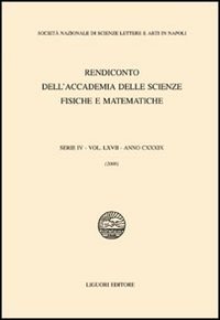 Rendiconto dell'Accademia delle scienze fisiche e matematiche. Serie IV. Vol. 67: Anno 2000. - Anno 2000