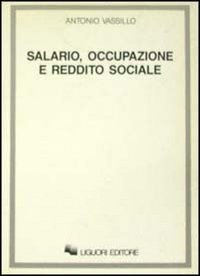 Salario, occupazione e reddito sociale