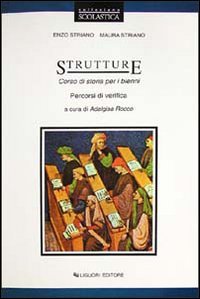 Strutture. Corso Di Storia. Percorsi Di Verifica. Per Il Bie