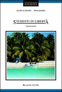 Studenti In Liberta`. Per Le Scuole. Vol. 1