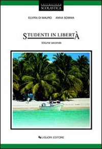 Studenti In Liberta`. Per Le Scuole. Vol. 2