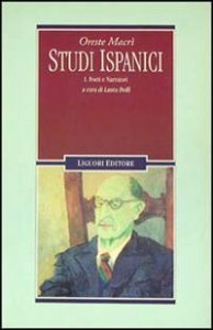 Studi ispanici. Vol. 1: Poeti e narratori. - Poeti e narratori
