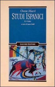 Studi ispanici. Vol. 2: I critici. - I critici