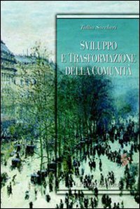 Sviluppo e trasformazione della comunit&agrave;