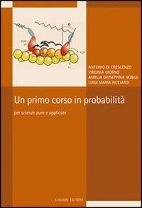 Un primo corso in probabilit&agrave;. Per scienze pure e applicate