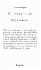 Bianco e nero - L'arte di combattere