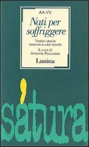 Nati per soffriggere - Tredici storie intorno a una tavola