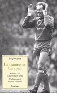 Un manicomio tra i pali. Portieri con la camicia di forza