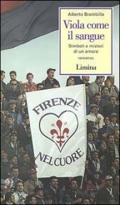 Viola come il sangue - Simboli e misteri di un amore
