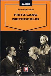 Fritz Lang - Metropolis
