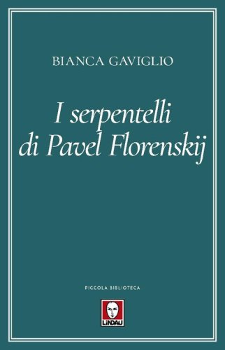 I serpentelli di Pavel Florenskij
