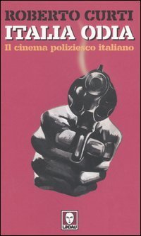 Italia odia - Il cinema poliziesco italiano