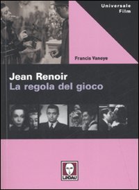 Jean Renoir. La regola del gioco