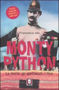 Monty Python - La storia, gli spettacoli, i film