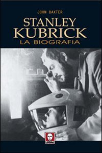 Stanley Kubrick - La biografia