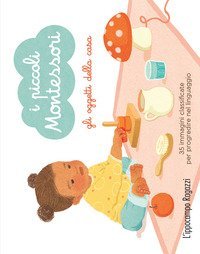 Gli oggetti della casa. I piccoli Montessori