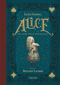 Alice nel paese delle meraviglie. Attraverso lo specchio. - Bompiani