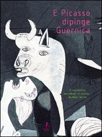E Picasso Dipinge Guernica